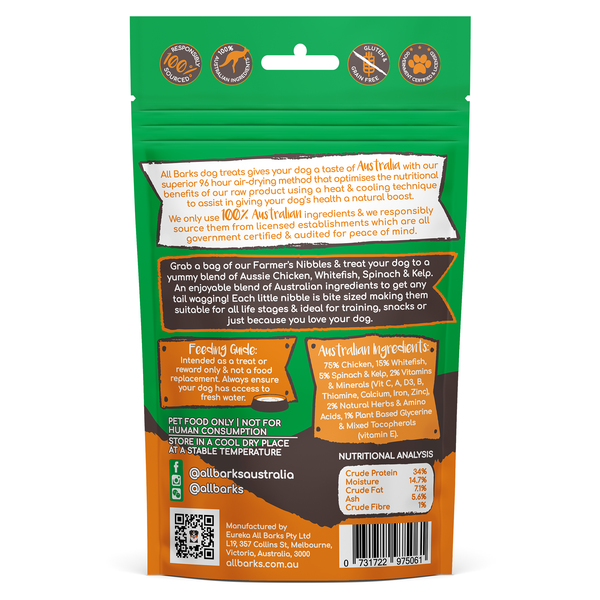 All Barks Farmer’s Nibbles and treat your dog to a yummy blend of Aussie chicken, whitefish, spinach and kelp. An enjoyable blend of Australian ingredients to get any tail wagging! Each little nibble is bite sized making them suitable for all life stages and ideal for training, snacks or just because you love your dog.
